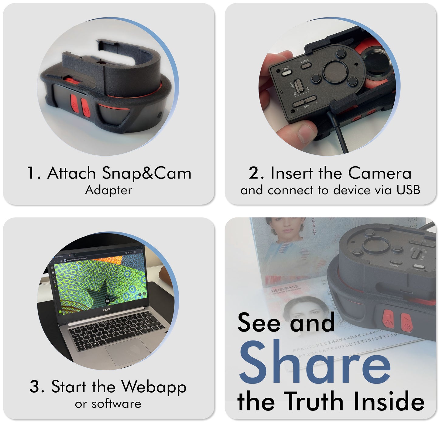 First attach the Snap&Cam Adapter to the doculus lumus device, then insert the camera and connect to a device via USB. Start the IPEVO webapp or software and see and share the truth inside